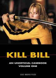 Cover of: Kill Bill An Unofficial Casebook