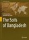 Cover of: The Soils Of Bangladesh