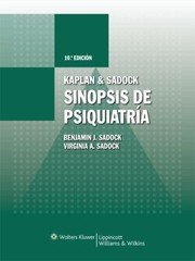 Kaplan Sadock Sinopsis De Psiquiatra Ciencias De La Conducta Siquiatra Clnica by Virginia A. Sadock