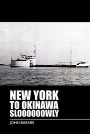 Cover of: New York To Okinawa Sloooooowly