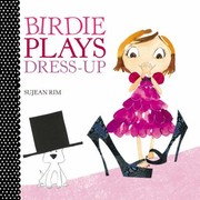 Cover of: Birdie Plays Dressup