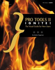 Cover of: Pro Tools 11 Ignite The Visual Guide For New Users
