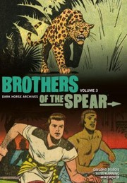 Cover of: Brothers Of The Spear Dark Horse Archives Volume Three by 