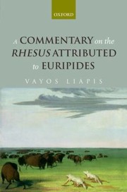 Cover of: A Commentary On The Rhesus Attributed To Euripides