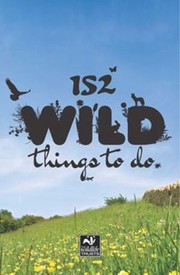 Cover of: 152 Wild Things To Do