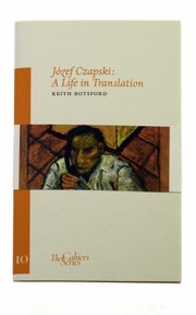 Jzef Czapski A Life In Translation by Keith Botsford
