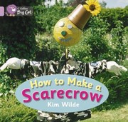 Cover of: How To Make A Scarecrow