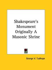 Cover of: Shakespeare's Monument Originally a Masonic Shrine