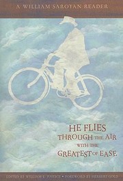 Cover of: He Flies Through The Air With The Greatest Of Ease A William Saroyan Reader