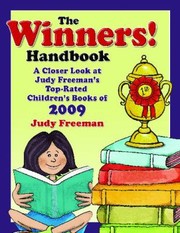 Cover of: The Winners Handbook A Closer Look At Judy Freemans Toprated Childrens Books Of 2009 For Grades Prek6