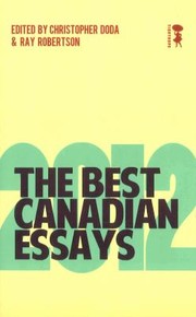 Cover of: The Best Canadian Essays 2012