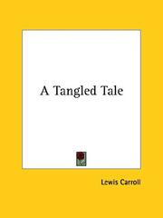 Cover of: A Tangled Tale by Lewis Carroll