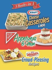 Cover of: Crowdpleasing Recipes Appetizers More Cheese Casseroles More