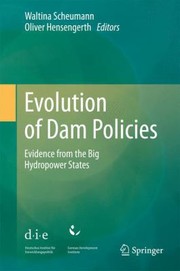 Cover of: Evolution Of Dam Policies Evidence From The Big Hydropower States