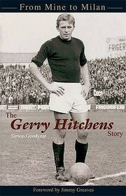 Cover of: The Gerry Hitchens Story From Mine To Milan