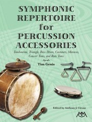 Cover of: Symphonic Repertoire For Percussion Accessories Tambourine Triangle Bass Drum Castanets Maracas Concert Toms And Roto Toms