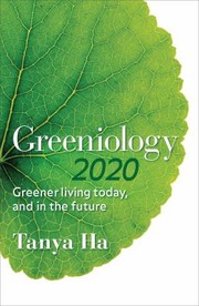 Cover of: Greeniology 2020 How To Live Well Be Green And Make A Difference