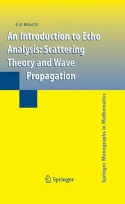 Cover of: An Introduction To Echo Analysis Scattering Theory And Wave Propagation