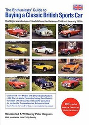 Cover of: The Enthusiasts Guide To Buying A Classic British Sports Car Tha Major Manufacturers Models Launched Between 1945 And The Early 1980s