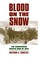 Cover of: Blood On The Snow The Carpathian Winter War Of 1915