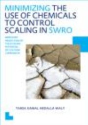 Cover of: Minimizing The Use Of Chemicals To Control Scaling In Swro Improved Predicition Of The Scaling Potential Of Calcium Carbonate