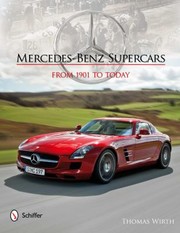 Cover of: Mercedesbenz Supercars From 1901 To Today by 