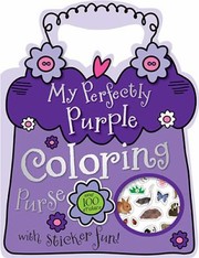 Cover of: My Perfectly Purple Coloring Purse