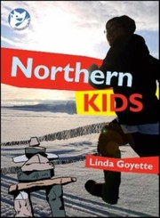 Northern Kids by Linda Goyette