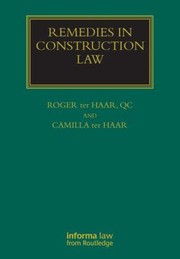 Remedies In Construction Law by Camilla Ter Haar