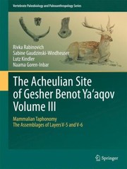 Cover of: The Acheulian Site Of Gesher Benot Yaaqov by 