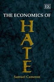 Cover of: The Economics Of Hate by S. Cameron