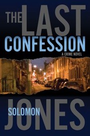 Cover of: The Last Confession A Crime Novel