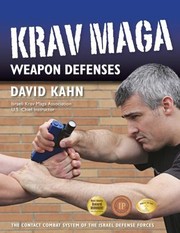 Cover of: Krav Maga Weapon Defenses The Contact Combat System Of The Israel Defense Forces by 