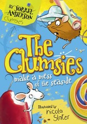 Cover of: The Clumsies Make A Mess Of The Seaside by 