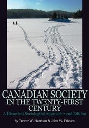 Cover of: Canadian Society In The Twentyfirst Century An Historical Sociological Approach
