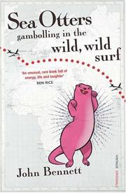 Cover of: Sea Otters Gambolling in the Wild, Wild Surf | John Bennett