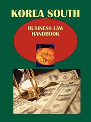 Cover of: Korea South Business Law Handbook