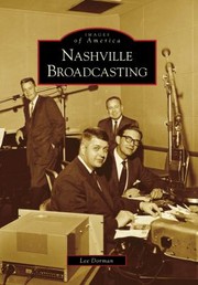 Cover of: Nashville Broadcasting by Lee Dorman