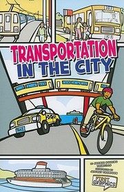 Cover of: Transportation in the City
            
                First Graphics My Community