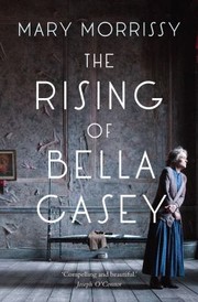 Cover of: The Rising Of Bella Casey