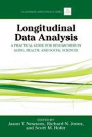 Cover of: Longitudinal Data Analysis A Practical Guide For Researchers In Aging Health And Social Sciences