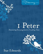 Cover of: 1 Peter Discovering Encouragement In Troubling Times