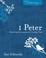 Cover of: 1 Peter Discovering Encouragement In Troubling Times