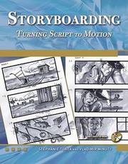 Cover of: Storyboarding Turning Script To Motion by 