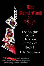 Cover of: The Royal Flush: Knights of the Darkness Chronicles Book 3