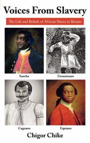 Cover of: Voices From Slavery: The Life and Beliefs of African Slaves in Britain