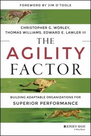 Cover of: The Agility Factor Make Your Organization Adaptable To Constant Change