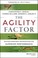 Cover of: The Agility Factor Make Your Organization Adaptable To Constant Change