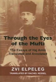 Cover of: Through The Eyes Of The Mufti The Essays Of Haj Amin Translated And Annotated by 