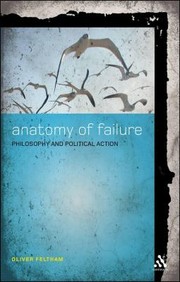 Cover of: Anatomy Of Failure Philosophy And Political Action